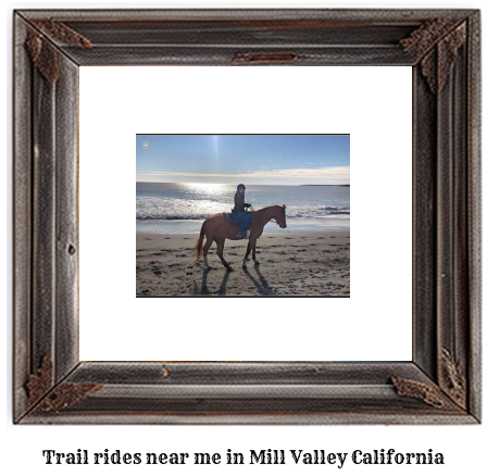 trail rides near me in Mill Valley, California